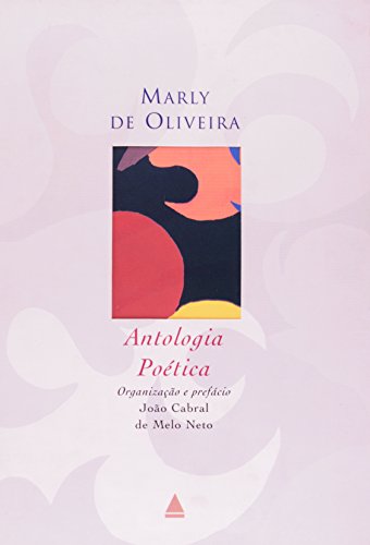 Antologia Poetica, livro de Oliveira, Marly De