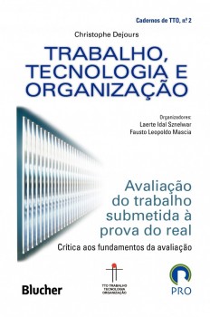 Trabalho, tecnologia e organização - caderno de TTO nº 2, livro de Fausto Leopoldo Mascia, Christophe Dejours, Laerte Idal Sznelwar