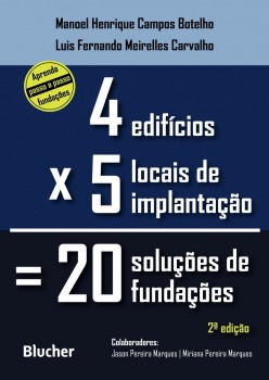 Quatro edifícios, cinco locais de implantação, vinte soluções de fundações, livro de Manoel Henrique Campos Botelho, Luis Fernando Meirelles Carvalho