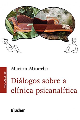 Diálogos sobre a Clínica Psicanalítica, livro de Marion Minerbo
