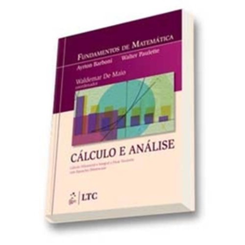 Fundamentos de Matemática: Cálculo e Análise Duas Variáveis, livro de Ayrton Barboni