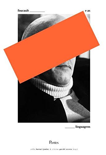 Foucault e as Linguagens, livro de Atilio Buttuti Junior