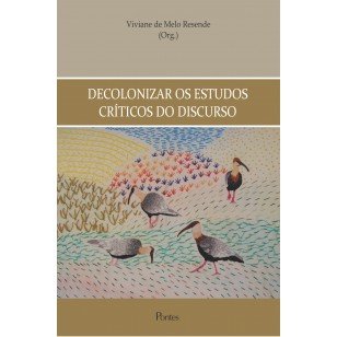 Decolonizar os estudos críticos do discurso, livro de Viviane de Melo Resende (Org.)