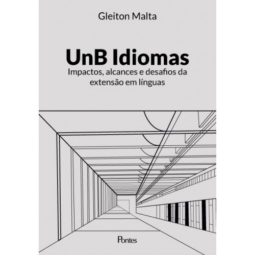 UNB Idiomas: Impactos, alcances e desafios da extensão em línguas, livro de Gleiton Malta