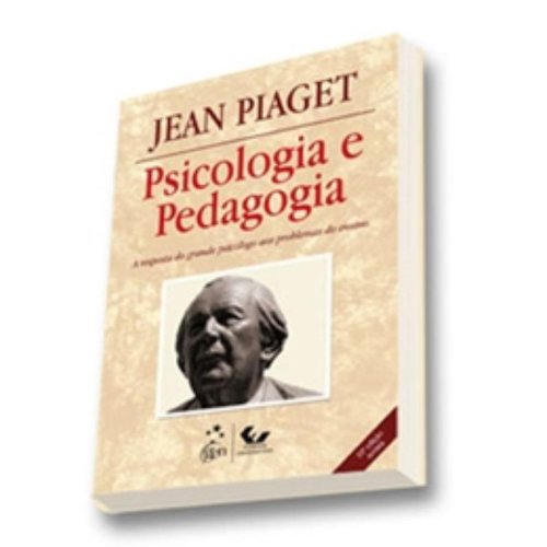 Psicologia e Pedagogia, livro de Jean Piaget