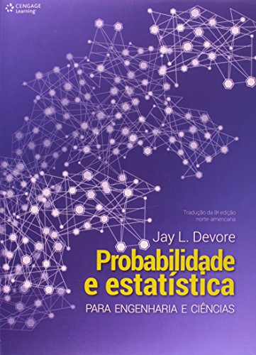 Probabilidade e Estatística Para Engenharia e Ciências, livro de Jay L. Devore