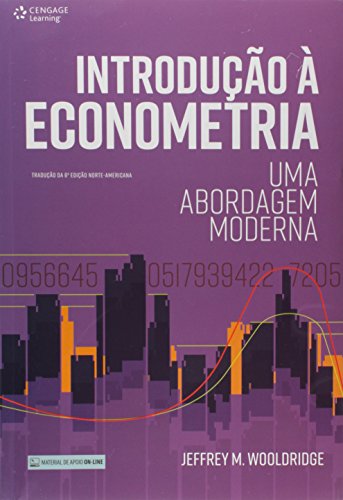 Introdução à Econometria. Uma Abordagem Moderna, livro de Jeffrey M. Wooldridge