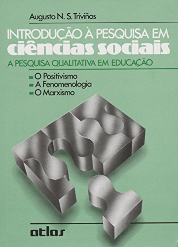 INTRODUÇÃO À PESQUISA EM CIÊNCIAS SOCIAIS, livro de Augusto N. S. Triviños