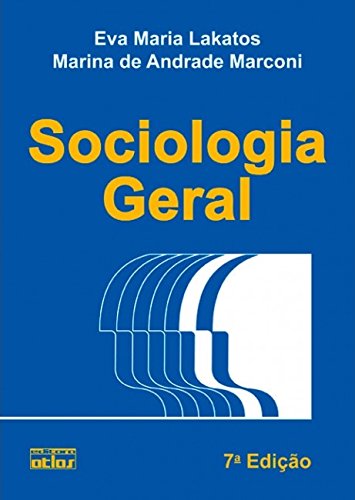 SOCIOLOGIA GERAL, livro de Eva Maria Lakatos e Marina de Andrade Marconi