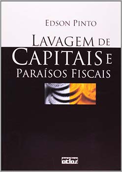 Lavagem de capitais e paraísos fiscais, livro de Edson Pinto