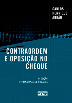 Contraordem e oposição no cheque - 5ª edição, livro de Carlos Henrique Abrão