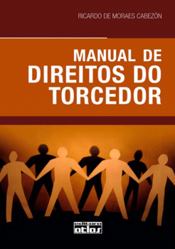Manual de direitos do torcedor, livro de Ricardo de Moraes Cabezón