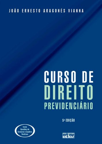 Curso de Direito Previdenciário - 2012, livro de João Ernesto Aragonés Vianna