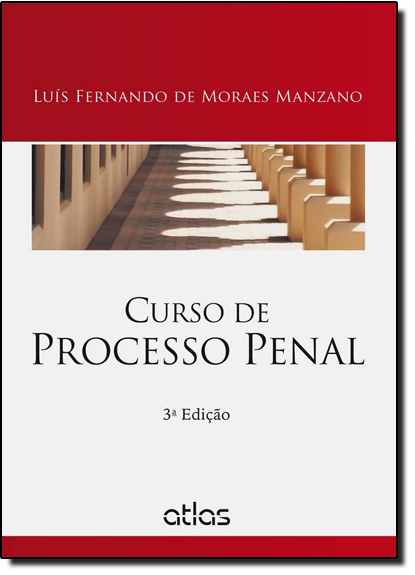 Curso de Processo Penal, livro de Luís Fernando de Moraes Manzano