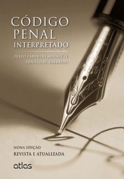 Código penal interpretado - 9ª edição, livro de Renato N. Fabbrini, Julio Fabbrini Mirabete