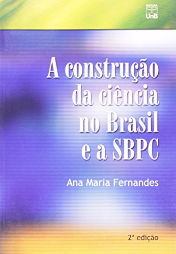 Construção da Ciência no Brasil e a Sbpc, A, livro de Ana Maria Fernandes