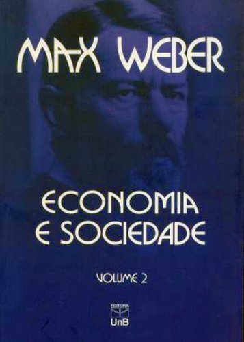Economia e Sociedade - Vol.2, livro de Max Weber
