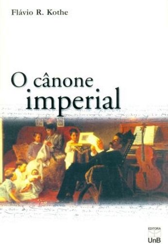 Canone Imperial, O, livro de Flavio Rene Kothe