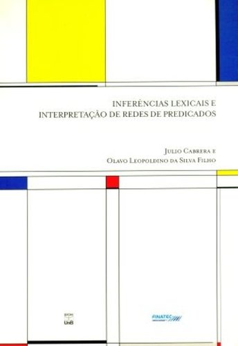 INFERENCIAS LEXICAIS E INTERPRETACAO DE REDES DE PREDICADOS, livro de SILVA FILHO/ CABRERA