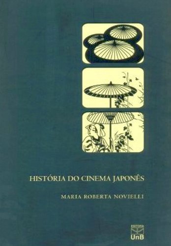 História do Cinema Japonês, livro de NOVIELLI, M. ROBERTA