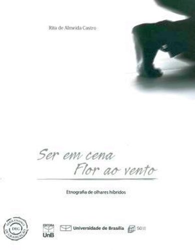 Ser em Cena: Flor ao Vento, livro de Rita de Almeida Castro