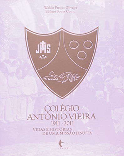 Vidas e Histórias de Uma Missão Jesuita, livro de Waldir Freitas Oliveira