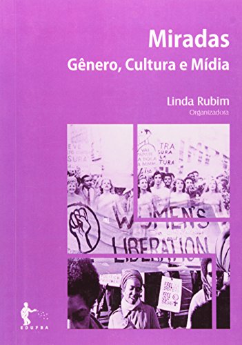 Miradas. Gênero, Cultura E Midia, livro de Linda Rubim
