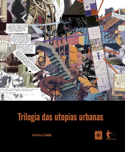 Trilogia das utopias urbanas, livro de Adriana Caúla