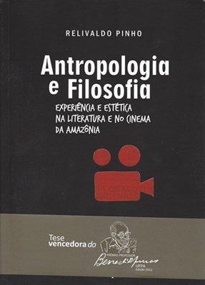 Antropologia E Filosofia, livro de Relivaldo Pinho