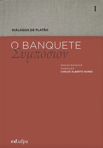 O Banquete, livro de Platão, Carlos Alberto Nunes