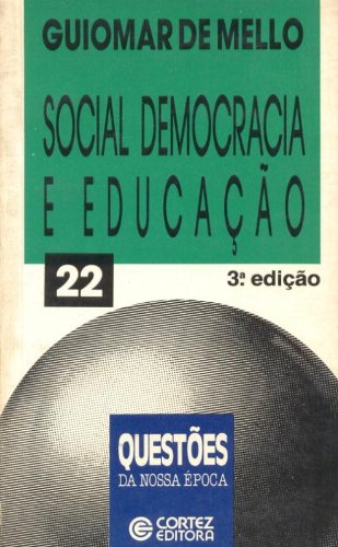 Social Democracia E Educacao - Teses Para Discussa, livro de Guiomar De Mello