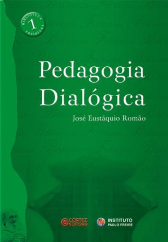 Pedagogia Dialógica, livro de José Eustáquio Romão
