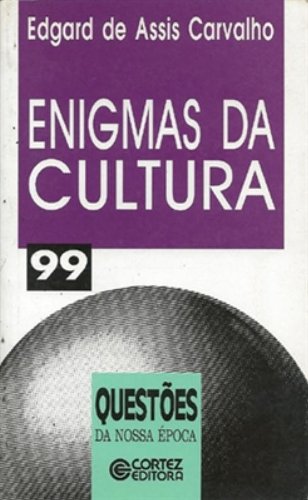 Enigmas da cultura, livro de Edgard de Assis Carvalho