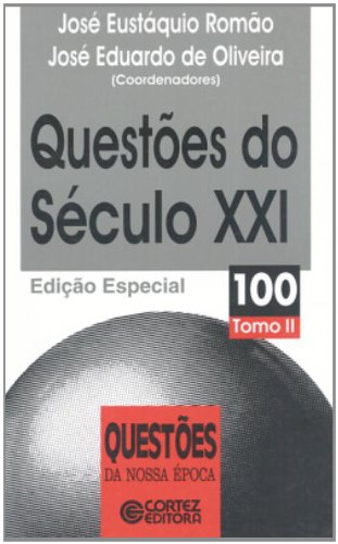 Questões do século XXI - tomo II, livro de José Eustáquio Romão e José Eduardo de Oliveira