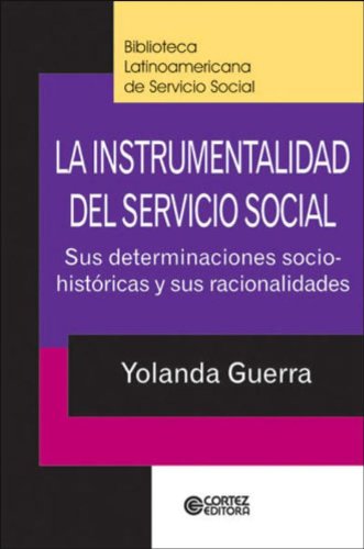 Instrumentalidad del Servicio Social, La, livro de Yolanda Guerra