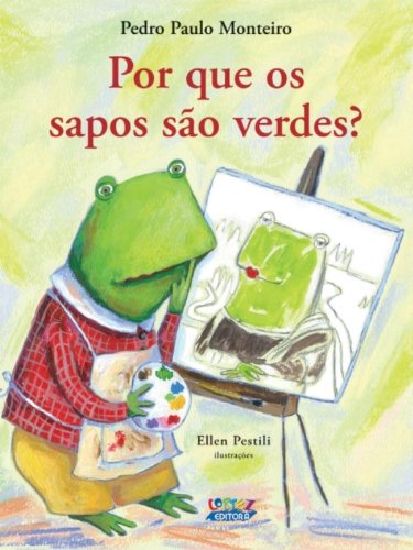 Por que os sapos são verdes?, livro de Pedro Paulo Monteiro