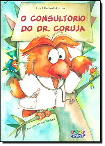 O Consultório do Dr. Coruja, livro de Denise Rochael