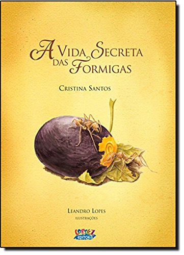 Vida secreta das formigas, A, livro de Cristina Santos