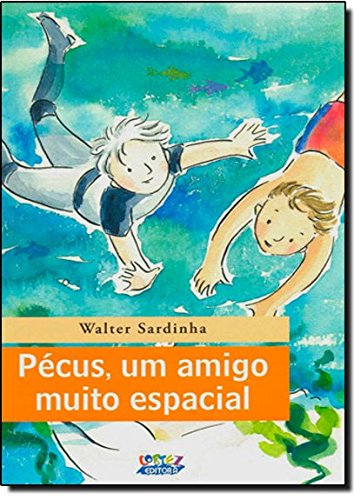 Pécus, Um Amigo Muito Espacial, livro de Lúcia Hiratsuka