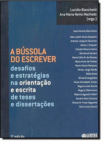 Bússola do escrever, A - desafios e estratégias na orientação e escrita de teses e dissertações, livro de Ana Maria Netto Machado