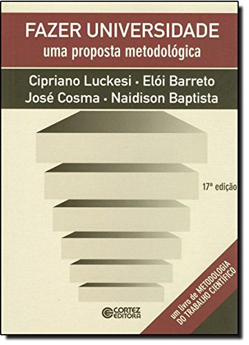 Fazer universidade - uma proposta metodológica, livro de Cipriano Luckesi