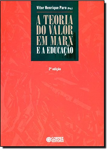 Teoria do valor em Marx e a educação, A, livro de Vitor Henrique Paro