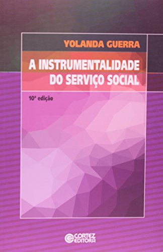Instrumentalidade do Serviço Social, A, livro de Yolanda Guerra