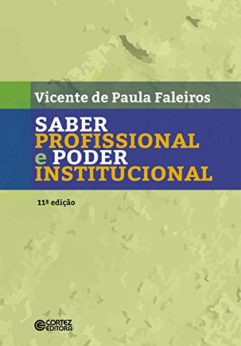 Saber profissional e poder institucional, livro de Vicente de Paula Faleiros