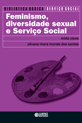 Feminismo, diversidade sexual e serviço social, livro de Mirla Cisne, Silvana Mara Morais dos Santos
