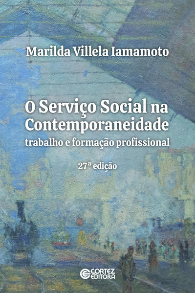 O Serviço Social na Contemporaneidade. Trabalho e formação profissional, livro de Marilda Vilela Iamamoto