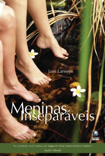 Meninas inseparáveis, livro de Lori Lansens