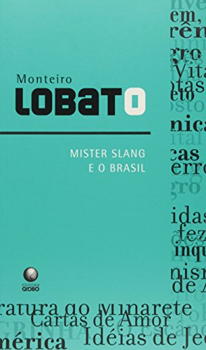 Mister Slang E O Brasil, livro de Monteiro Lobarto
