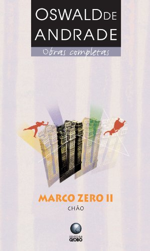 Marco Zero II ? Chão, livro de Oswald de Andrade
