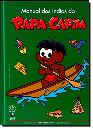 MANUAL DO INDIO DO PAPA-CAPIM: Mauricio de Sousa: 9788525032881:  : Books